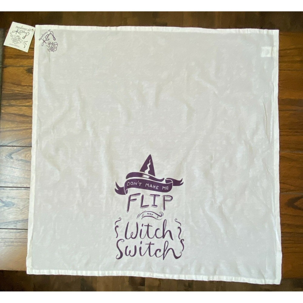Tea Towel By Primitives By Kathy "Don't Make Me Flip My Witch Switch" NEW